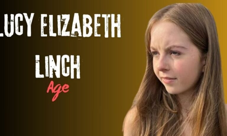 Lucy Elizabeth Linch: Age, Family, Biography and Life Today